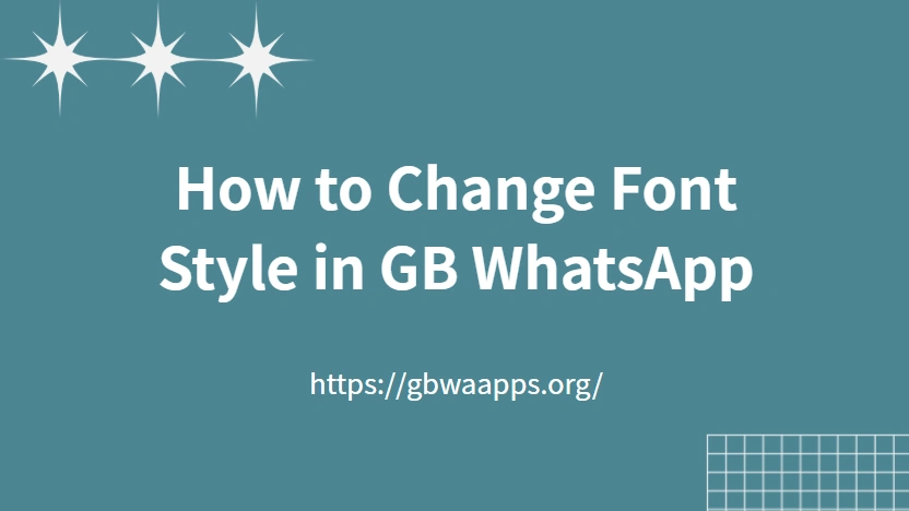 How to Change Font Style in GB WhatsApp